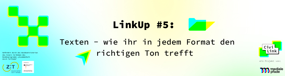 LinkUp #5: Texten - wie ihr in jedem Format den richtigen Ton trefft