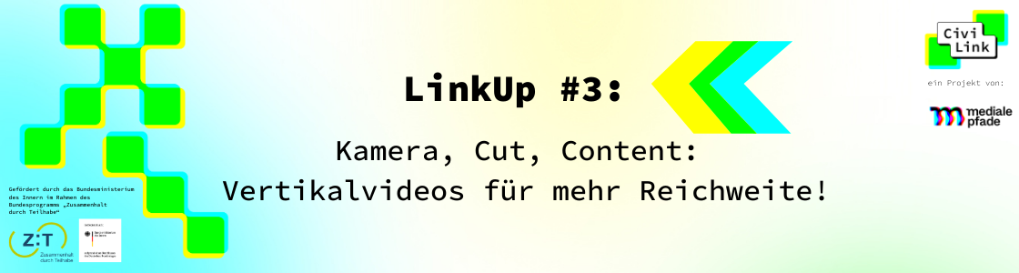 LinkUp #3: Kamera, Cut, Content: Vertikalvideos für mehr Reichweite!